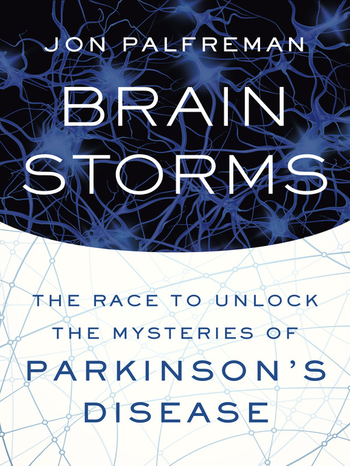 Title details for Brain Storms by Jon Palfreman - Wait list